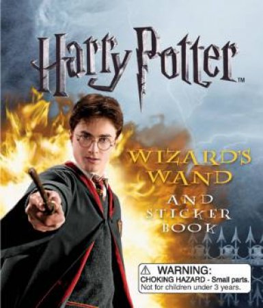 Harry Potter Wizard's Wand and Sticker Book by Various 