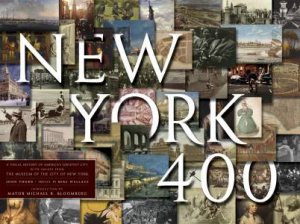 New York 400 by Museum of the City of New York