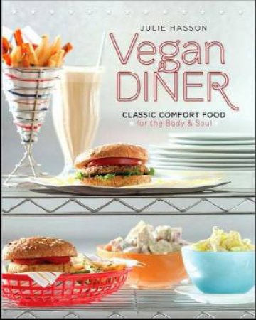 Vegan Diner by Julie Hasson