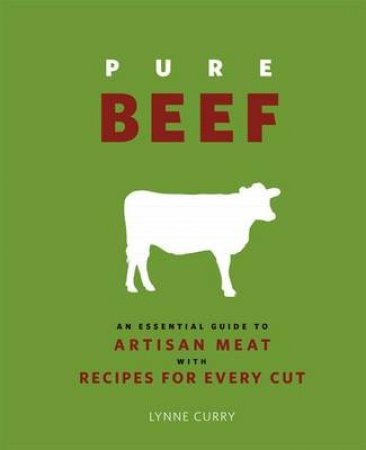 Pure Beef by Lynn Curry