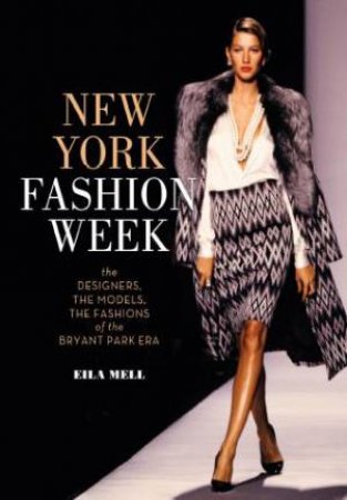 New York Fashion Week by Eila Mell & Fern Malli