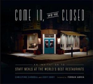 Come In, We're Closed by Christine Carroll & Jody Eddy