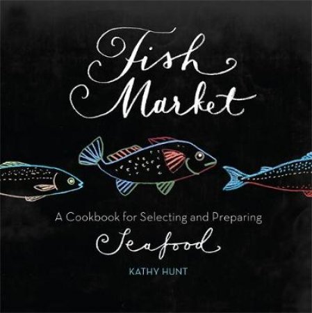 Fish Market by Kathy Hunt