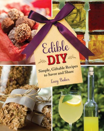 Edible DIY by Lucy Baker