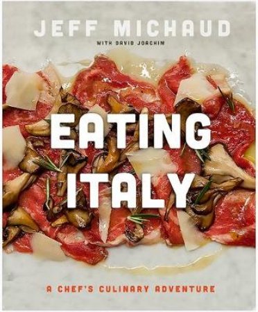 Eating Italy by Various