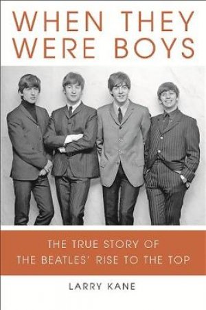 When They Were Boys by Larry Kane