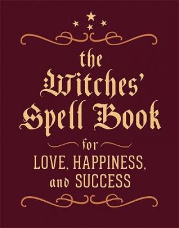 The Witches' Spell Book by Cerridwen Greenleaf