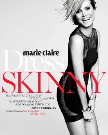 Marie Claire: Dress Skinny by Joyce Corrigan