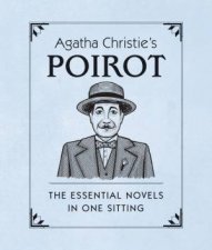 Agatha Christies Poirot The Essential Novels in One Sitting