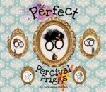 The Perfect Percival Priggs