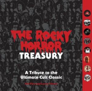 The Rocky Horror Treasury by Sal Piro & Larry Viezel