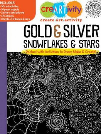 CreARTivity: Gold & Silver Snowflakes & Stars by Various