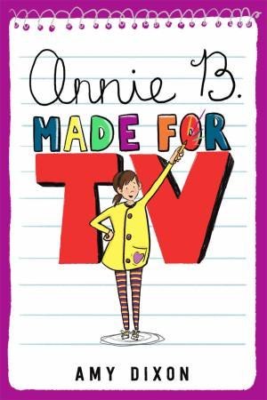 Annie B. Made For TV by Amy Dixon