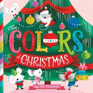 The Colors Of Christmas by Jill Howarth