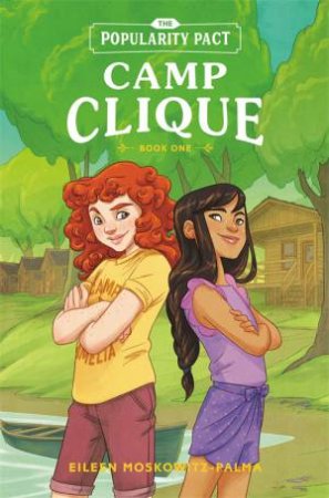 The Popularity Pact: Camp Clique by Eileen Moskowitz-Palma