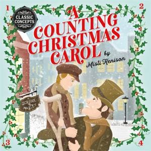 A Counting Christmas Carol by Misti Kenison