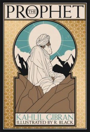 The Prophet by Kahlil Gibran & R. Black