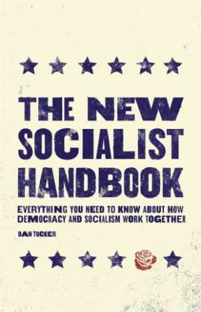 The New Socialist Handbook by Dan Tucker