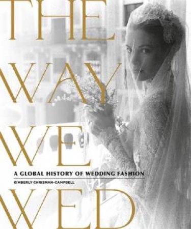 The Way We Wed by Kimberly Chrisman-Campbell