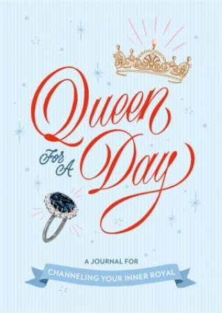 Queen For A Day by Rebecca Stoeker