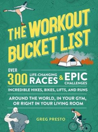 The Workout Bucket List by Greg Presto