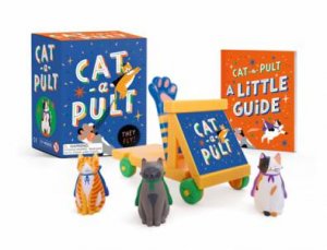 Cat-A-Pult by Sarah Royal