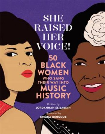 She Raised Her Voice! by Jordannah Elizabeth & Briana Dengoue