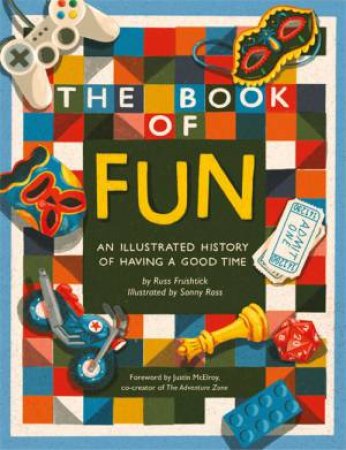 The Book Of Fun by Russ Frushtick & Sonny Ross