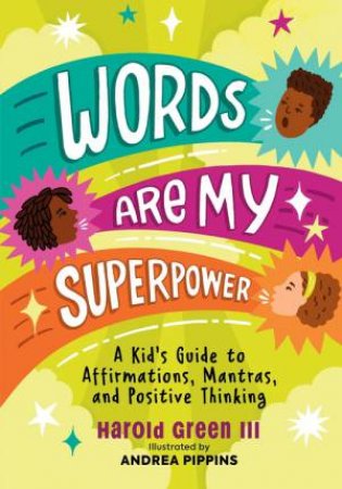 Words Are My Superpower by Harold Green & Andrea Pippins