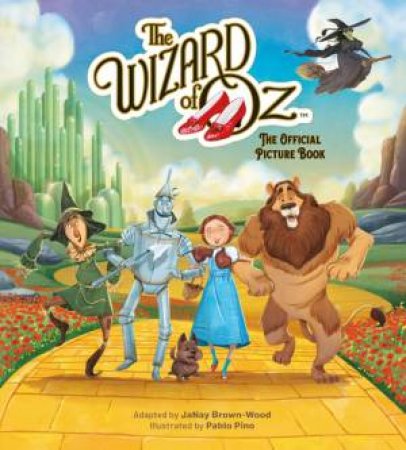 The Wizard of Oz by JaNay Brown-Wood & Pablo Pino