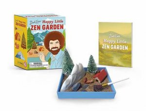 Bob Ross Happy Little Zen Garden by Robb Pearlman & Bob Ross & Alex Fine