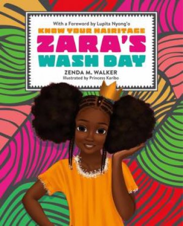 Zara's Wash Day by Zenda Walker & Princess Karibo