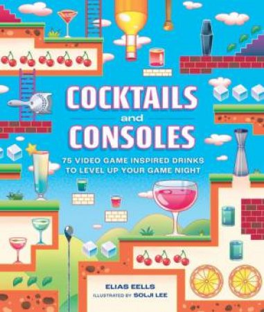 Cocktails and Consoles by Elias Eells & Solji Lee