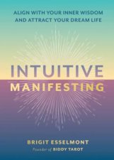 Intuitive Manifesting