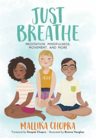 Just Breathe by Mallika Chopra