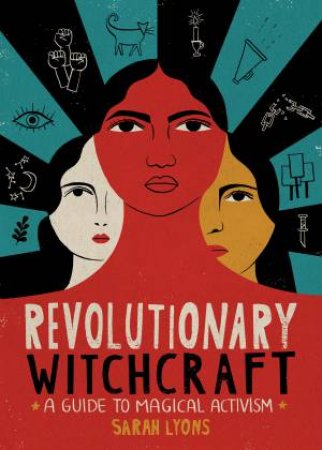 Revolutionary Witchcraft by Sarah Lyons