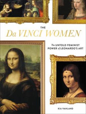 The Da Vinci Women by Kia Vahland