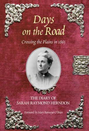 Days on the Road by Sarah et al Raymond Herndon