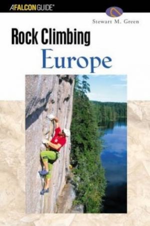 Rock Climbing: Europe by Stewart Green