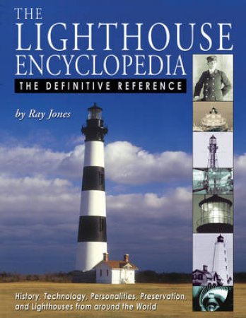 Lighthouse Encyclopedia H/C by Ray Jones