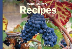 Wine Country Recipes by Klausmeyer David