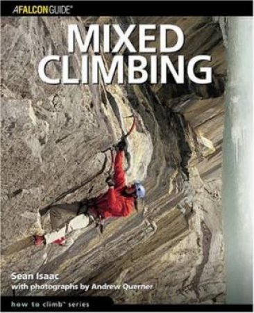 How To Climb: Mixed Climbing by Sean Isaac