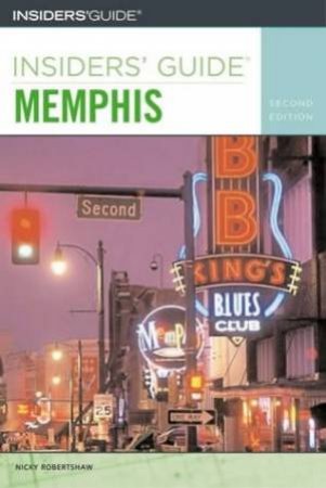 Insiders Guide: Memphis - 2 Ed by Nicky Robertshaw