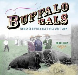 Buffalo Gals by Chris Enss