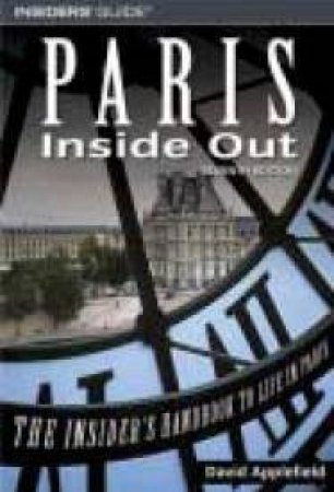 Paris Inside Out - 7 Ed by David Applefield