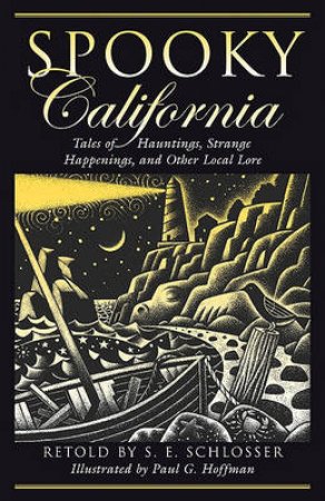 Spooky California by S.E. Schlosser