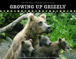 Growing Up Grizzly by Shapira And Chadwick