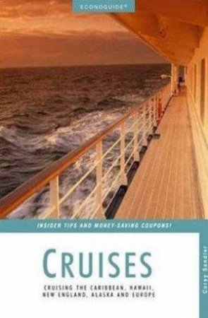 Econoguide Cruises 5th Ed by Corey Sler