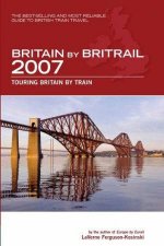 Britain By BritRail 2007 27th Ed