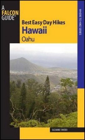 Best Easy Day Hikes Hawaii: Oahu by Suzanne Swedo